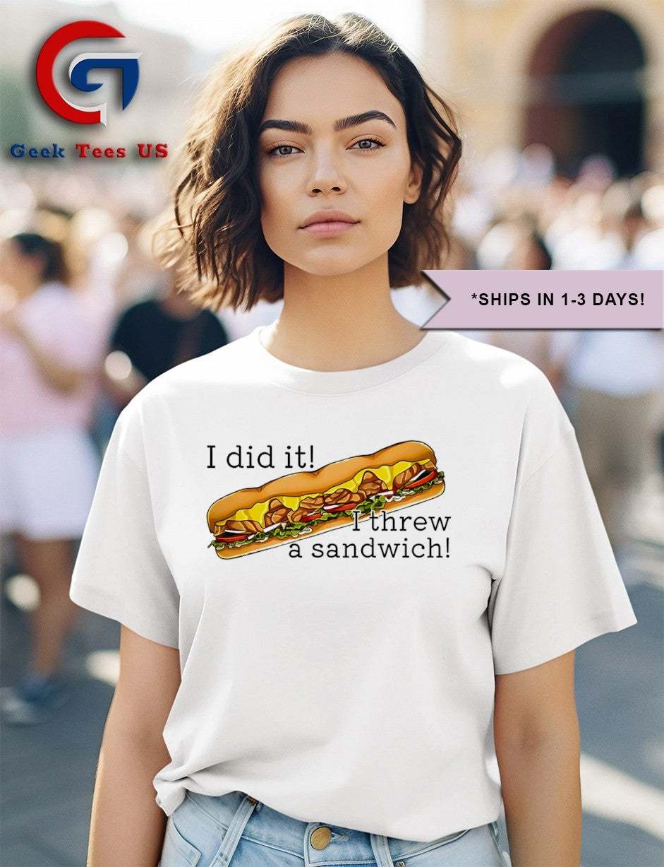I did it I threw a Sandwich shirt