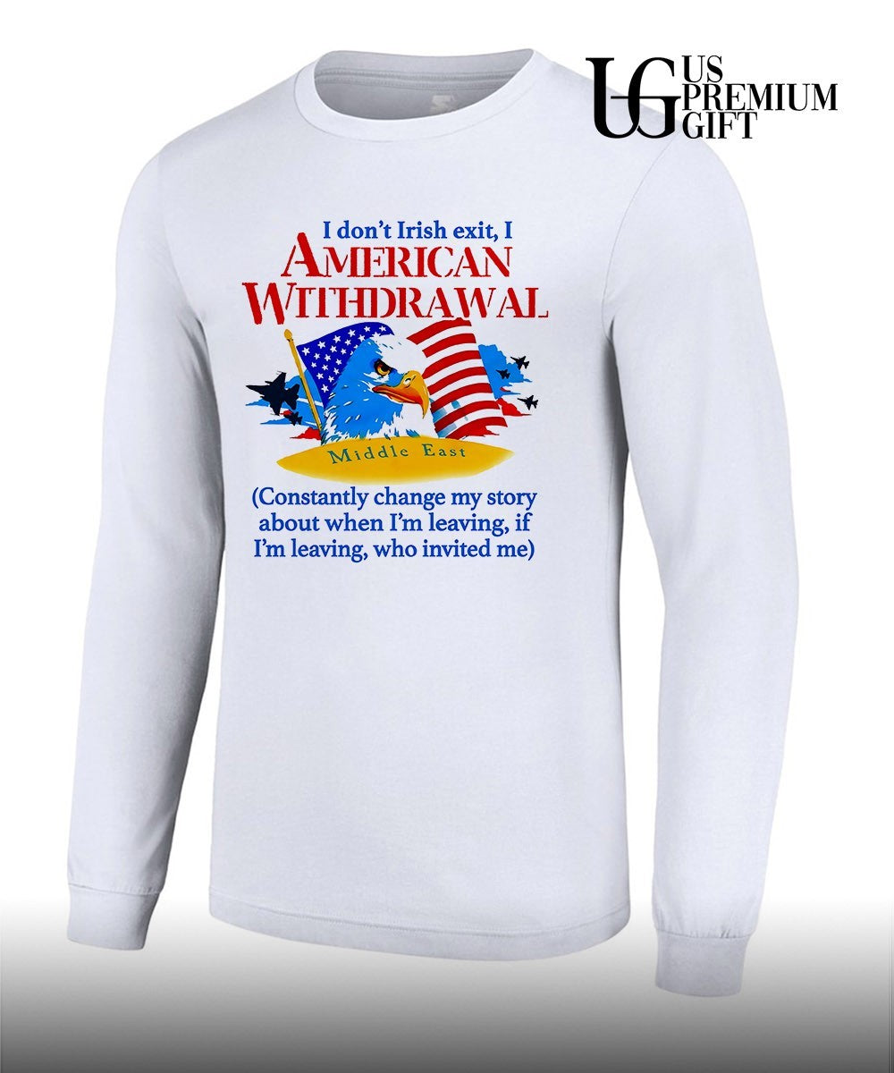 I don’t Irish exit I American Withdrawal shirt