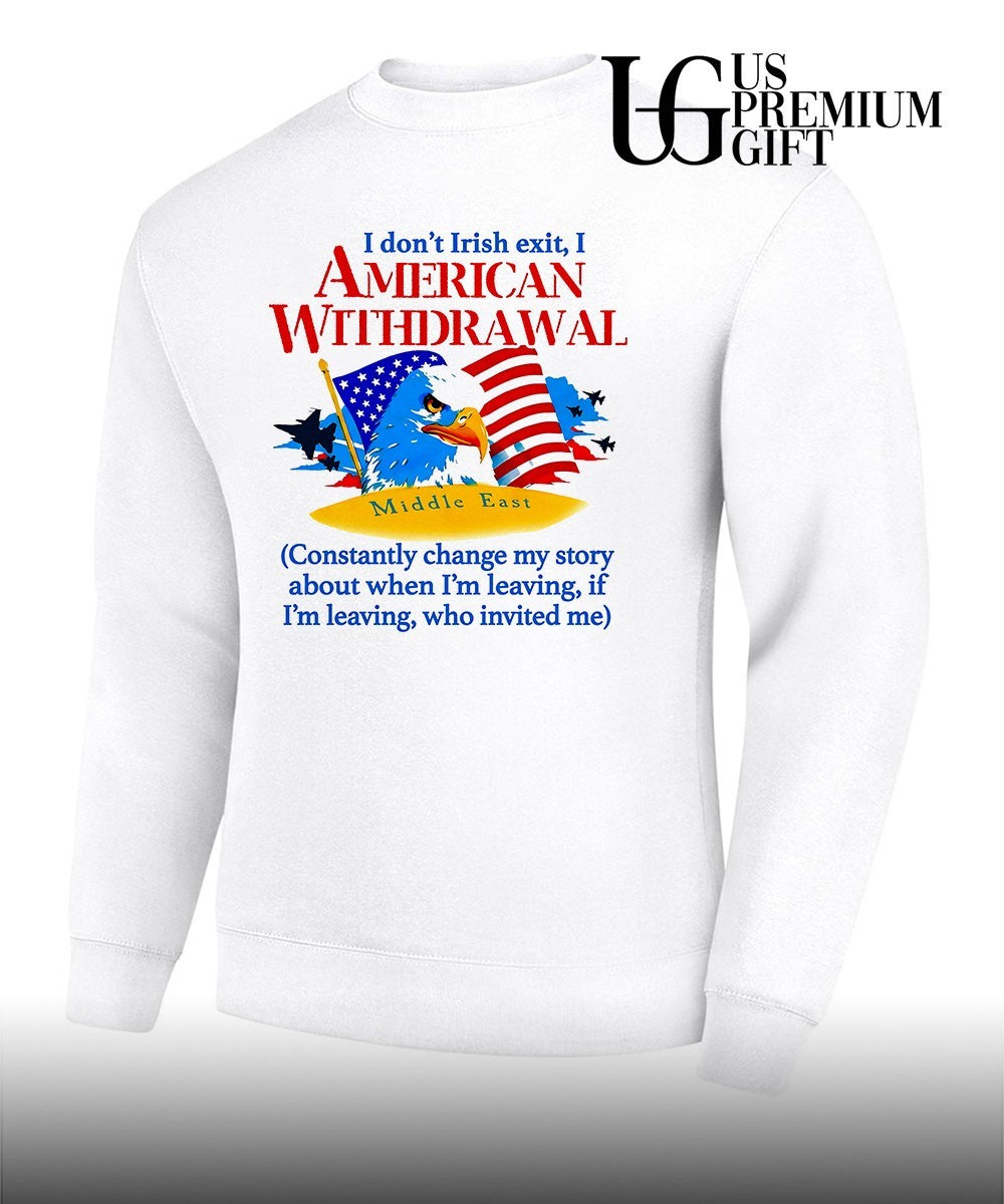 I don’t Irish exit I American Withdrawal shirt