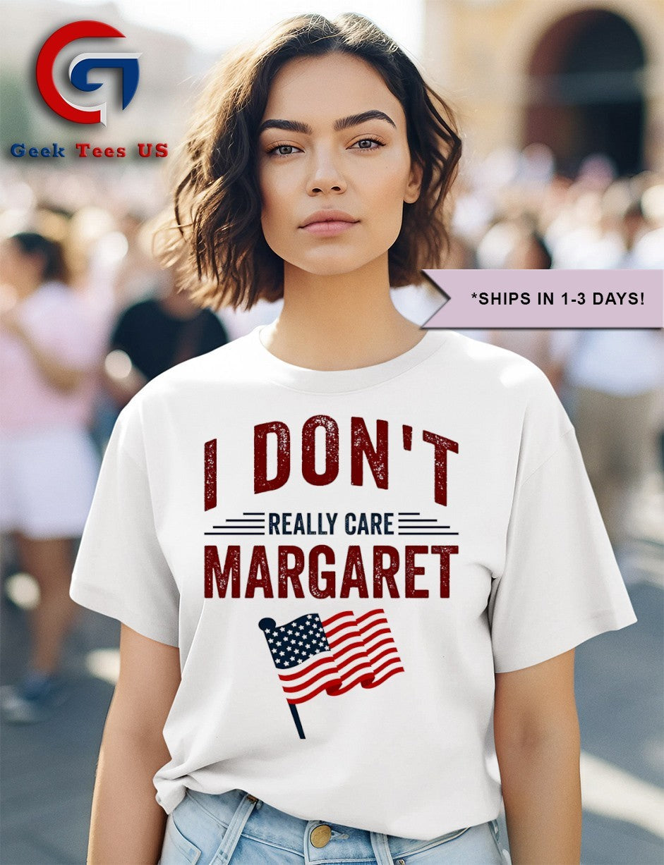 I don’t really care Margaret USA flag shirt