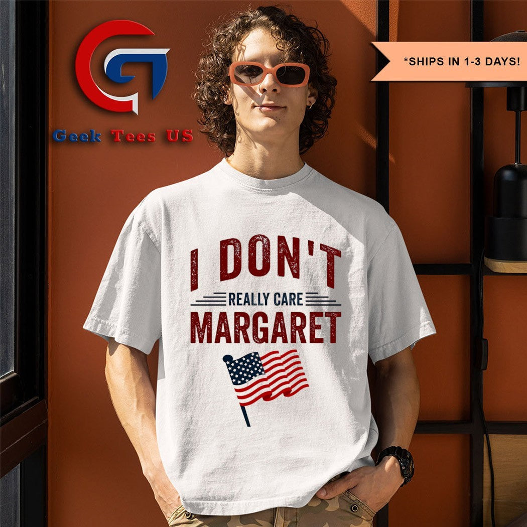 I don’t really care Margaret USA flag shirt