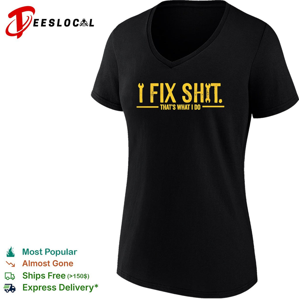 I fix shit that’s what I do bold crossed wrench and screwdriver tool logo shirt