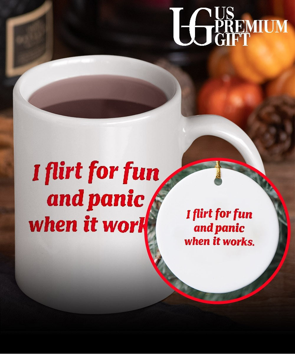 I flirt for fun and panic when it works text shirt