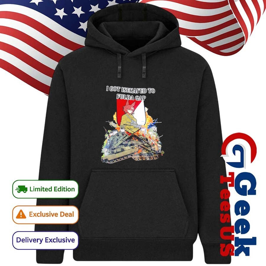 I got Isekai’d to fulda gap shirt
