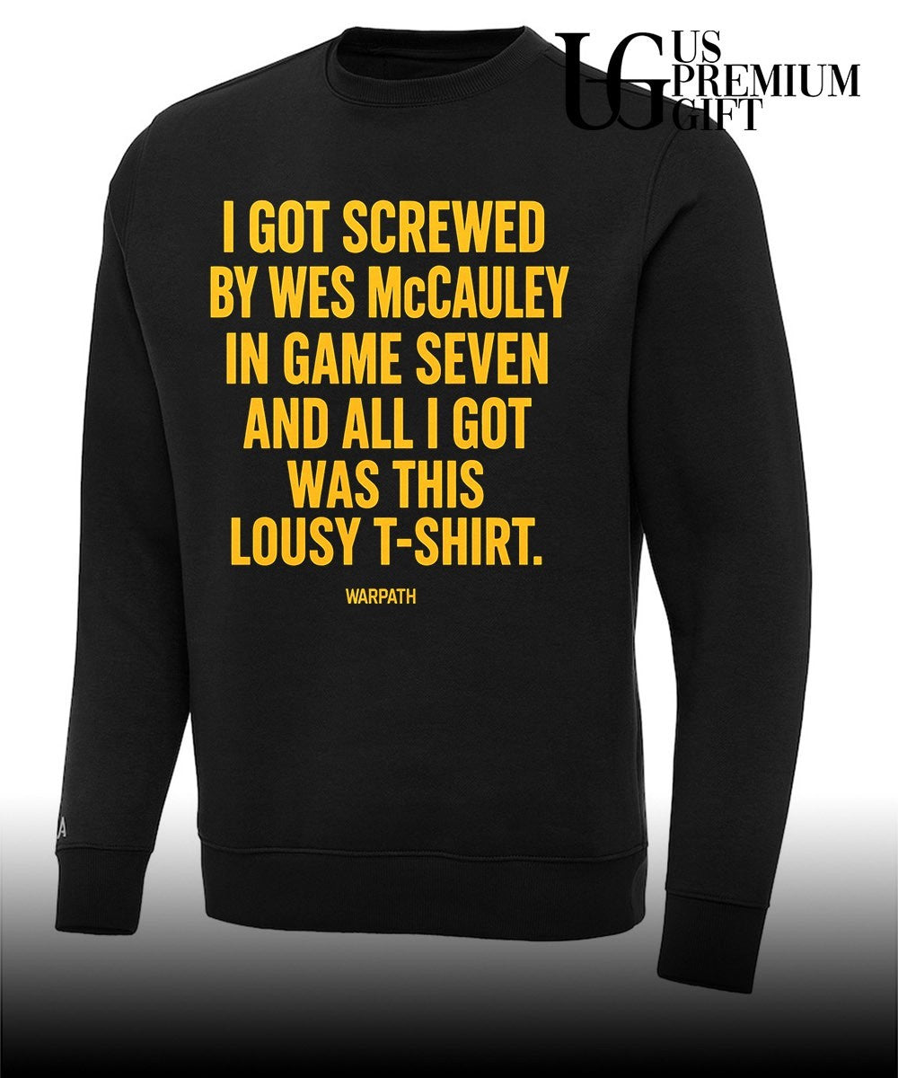 I got screwed by Wes McCauley in game seven and all I got was this lousy Buffalo Sabres shirt