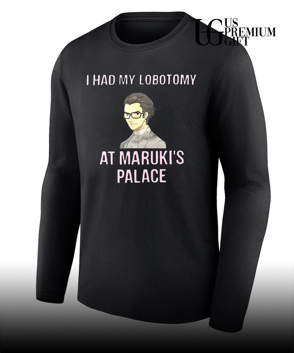 I had my Lobotomy at Maruki’s palace shirt