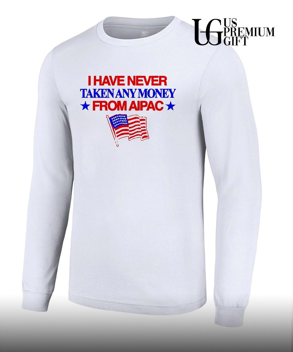 I have never taken any money from Aipac USA flag shirt