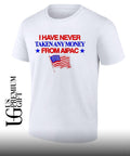 I have never taken any money from Aipac USA flag shirt