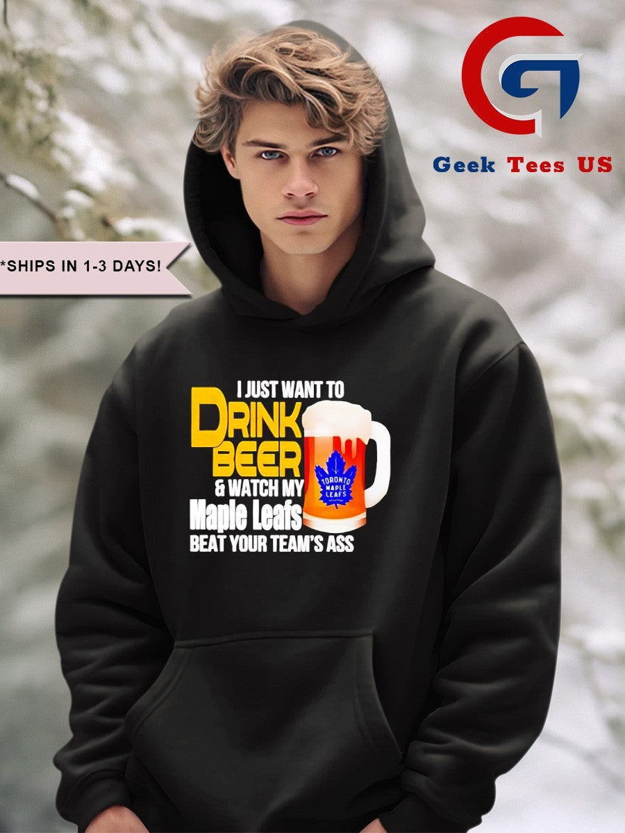 I just want to drink beer and watch my Maple Leafs 2025 shirt