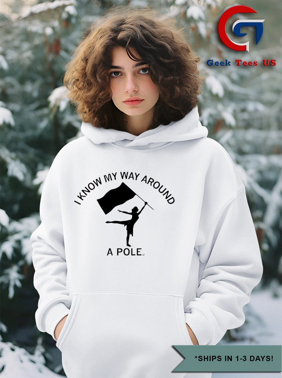 I know my way around a pole shirt