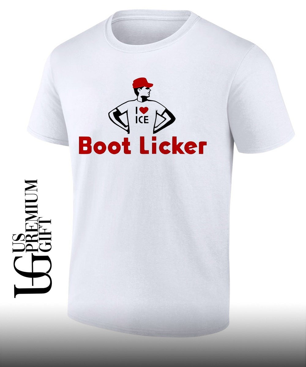 I love ICE Boot Licker shirt