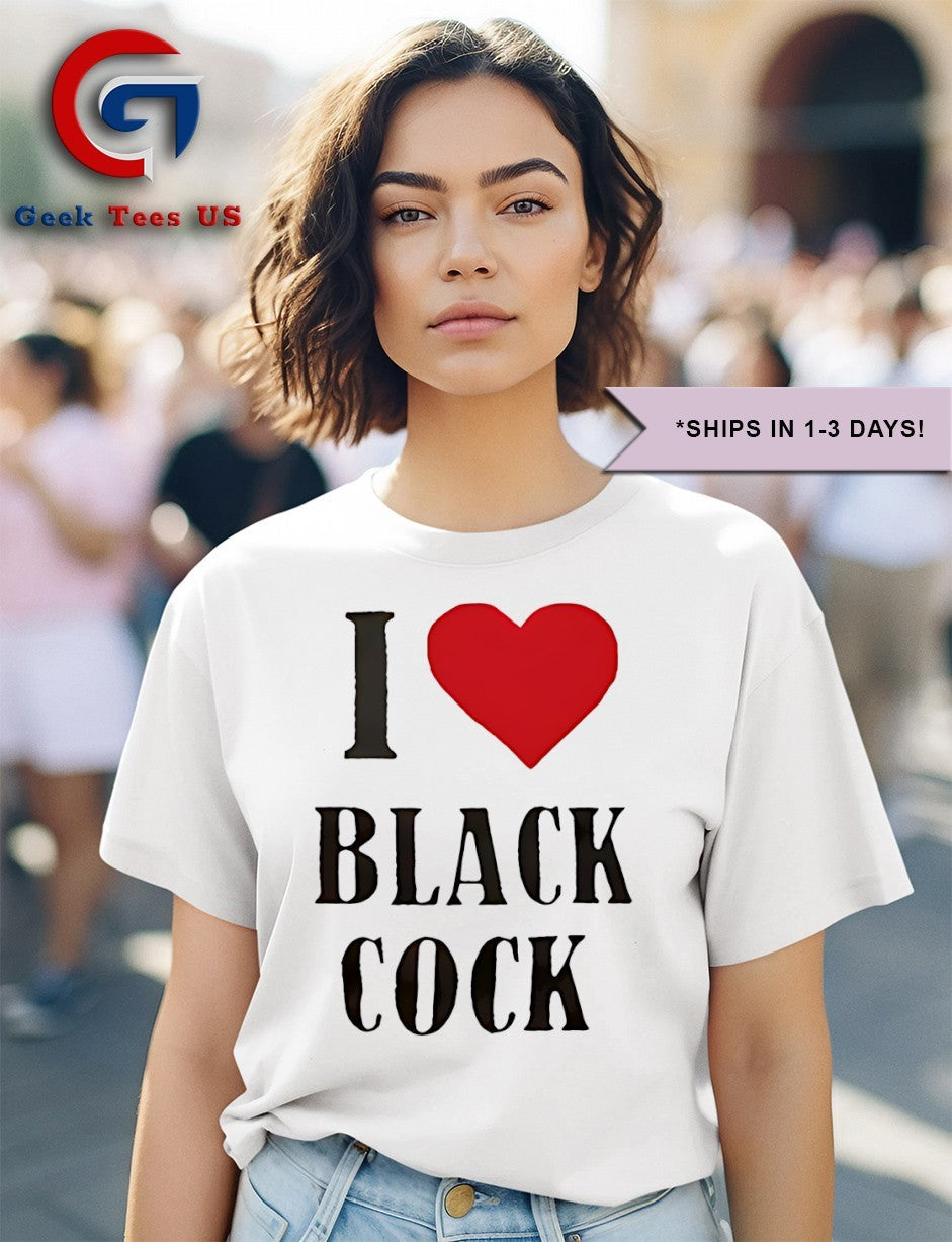 I love black cock shirt