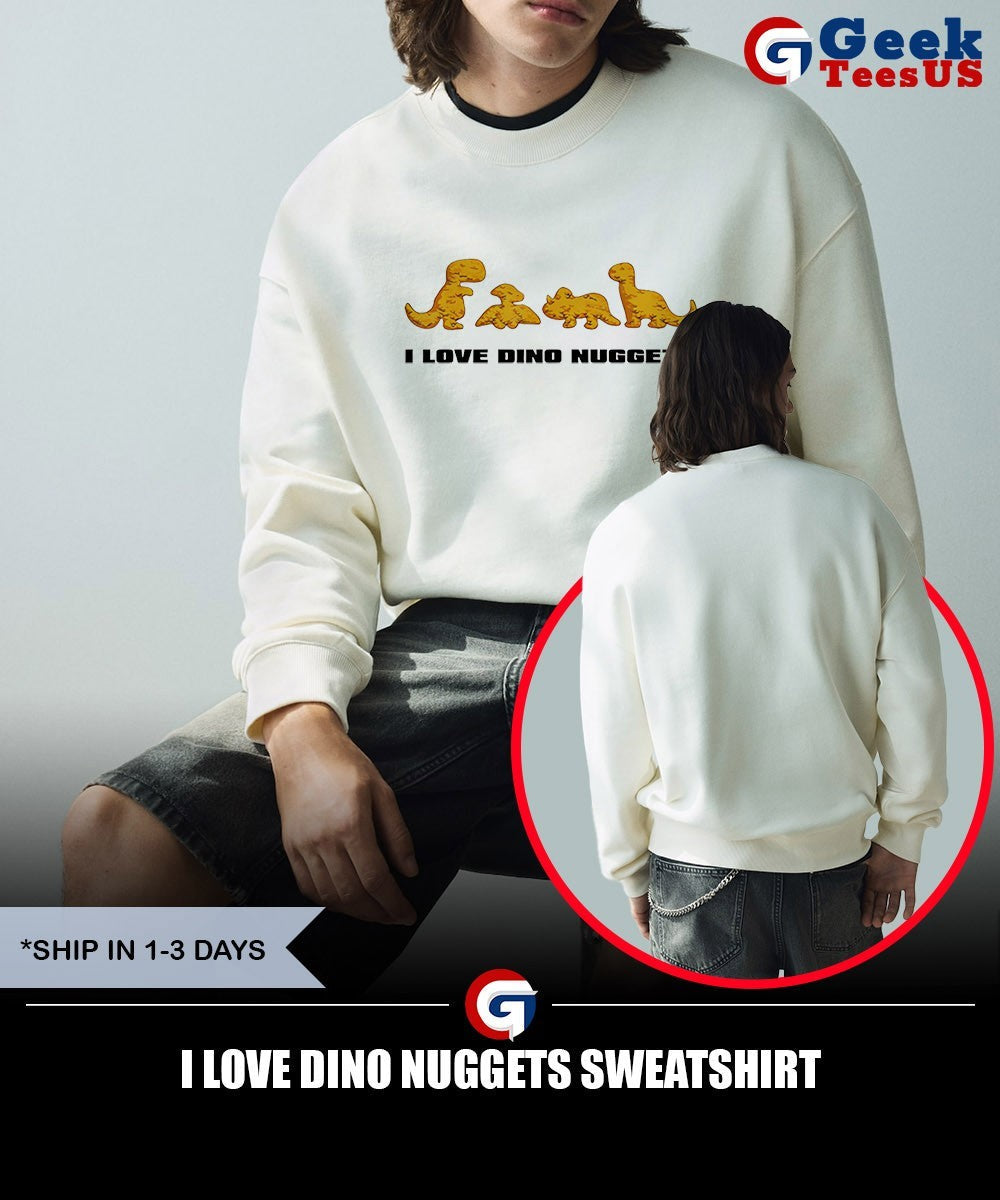 I love dino nuggets shirt