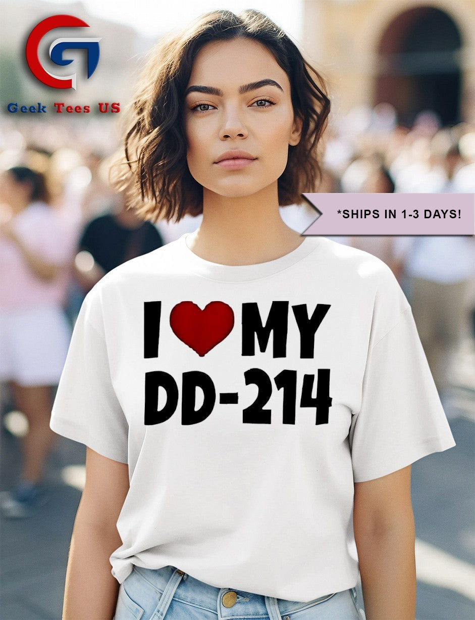 I love my DD-214 shirt