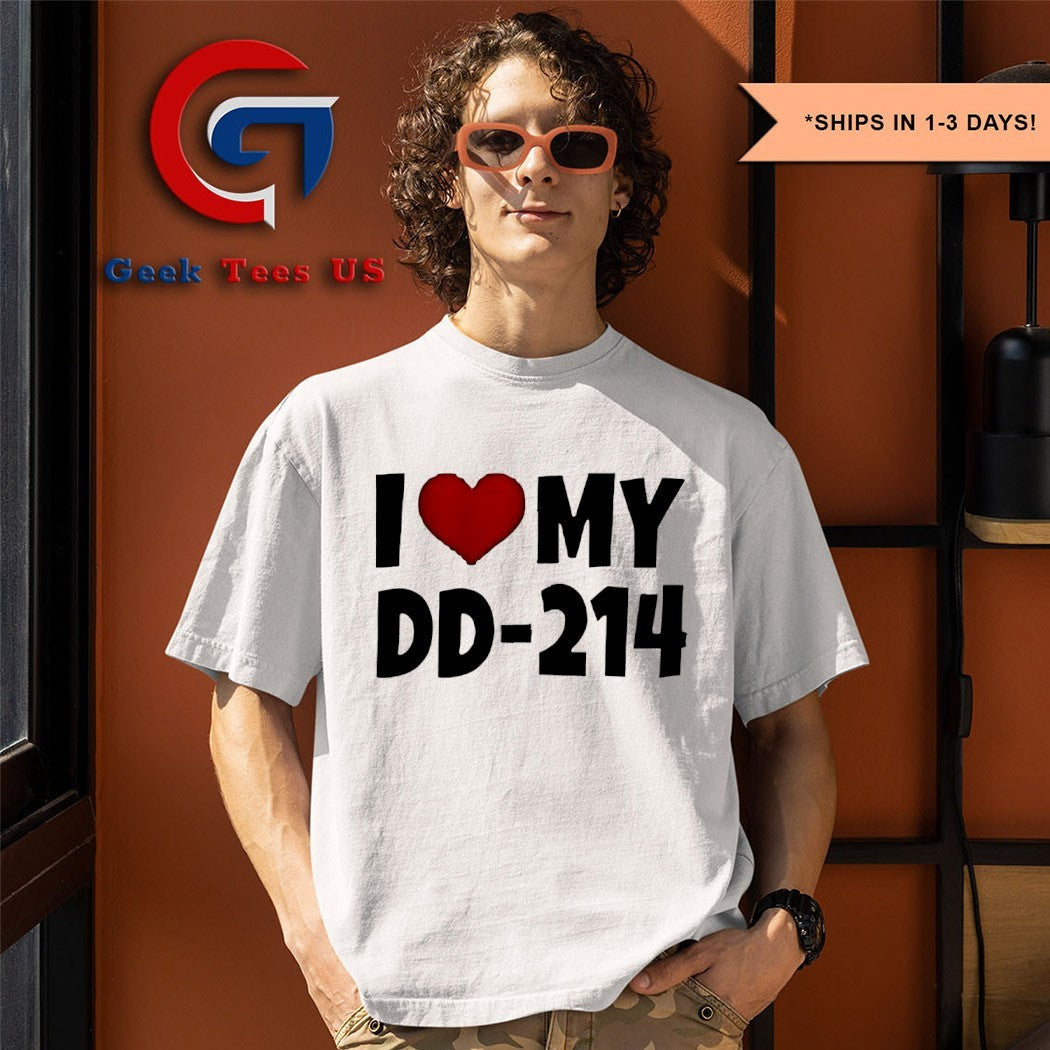 I love my DD-214 shirt