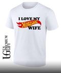 I love my Hotistic Wife shirt