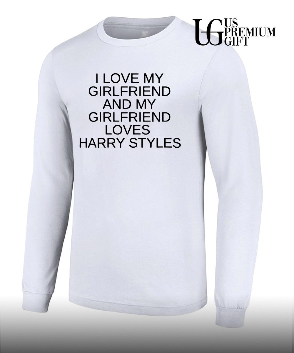 I love my girlfriend and my girlfriend loves Harry shirt