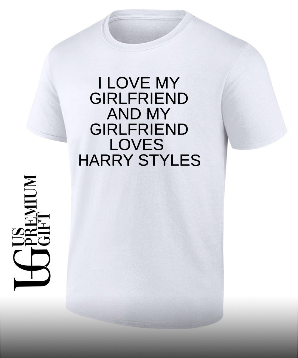 I love my girlfriend and my girlfriend loves Harry shirt