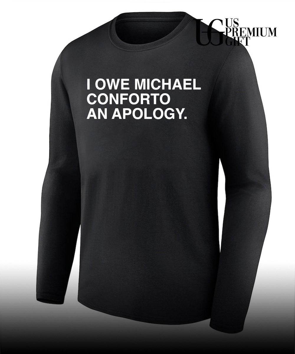 I owe Michael Conforto an apology shirt