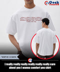 I really really really really really really care about you I wanna comfort you shirt