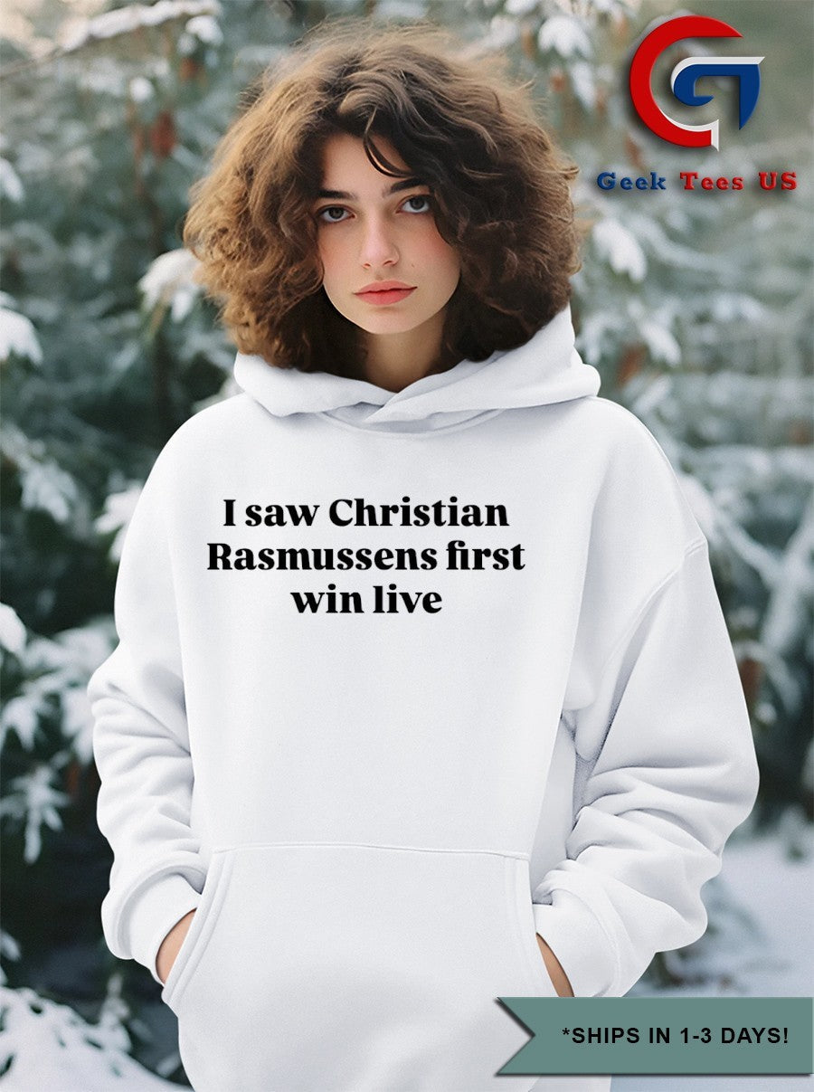 I saw Christian Rasmussen first win live shirt