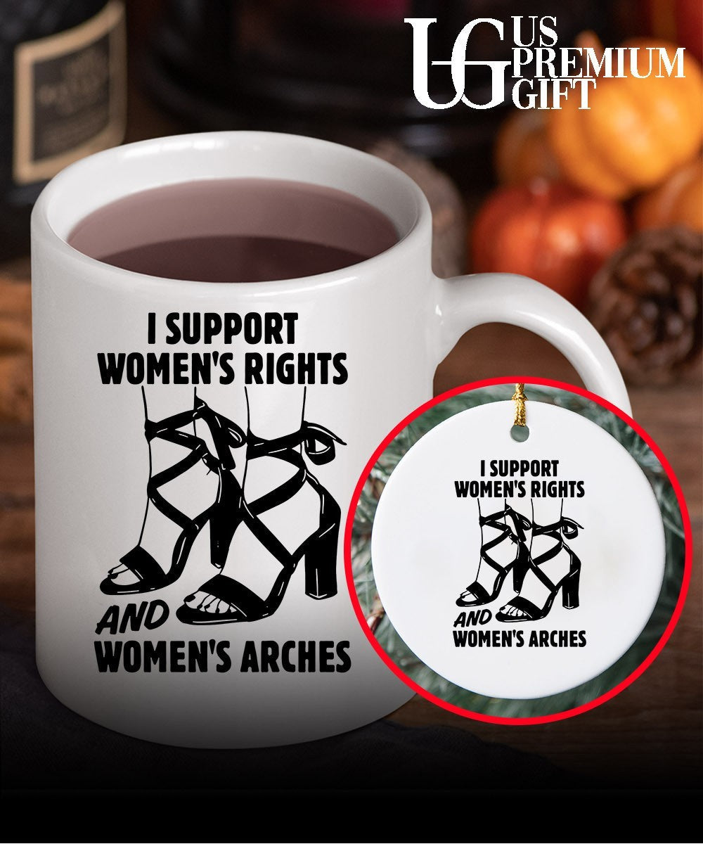 I support women’s Rights and Women’s Arches shirt
