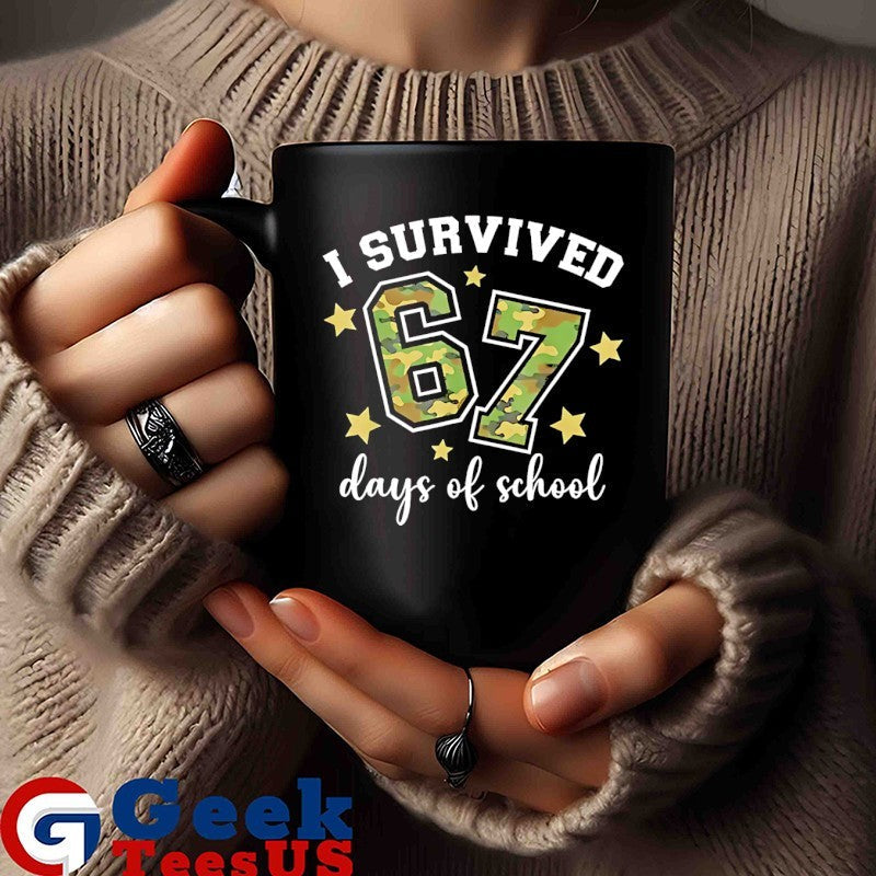 I survived 67 Days Of School Camo shirt