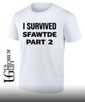 I survived Sfawtde part 2 shirt