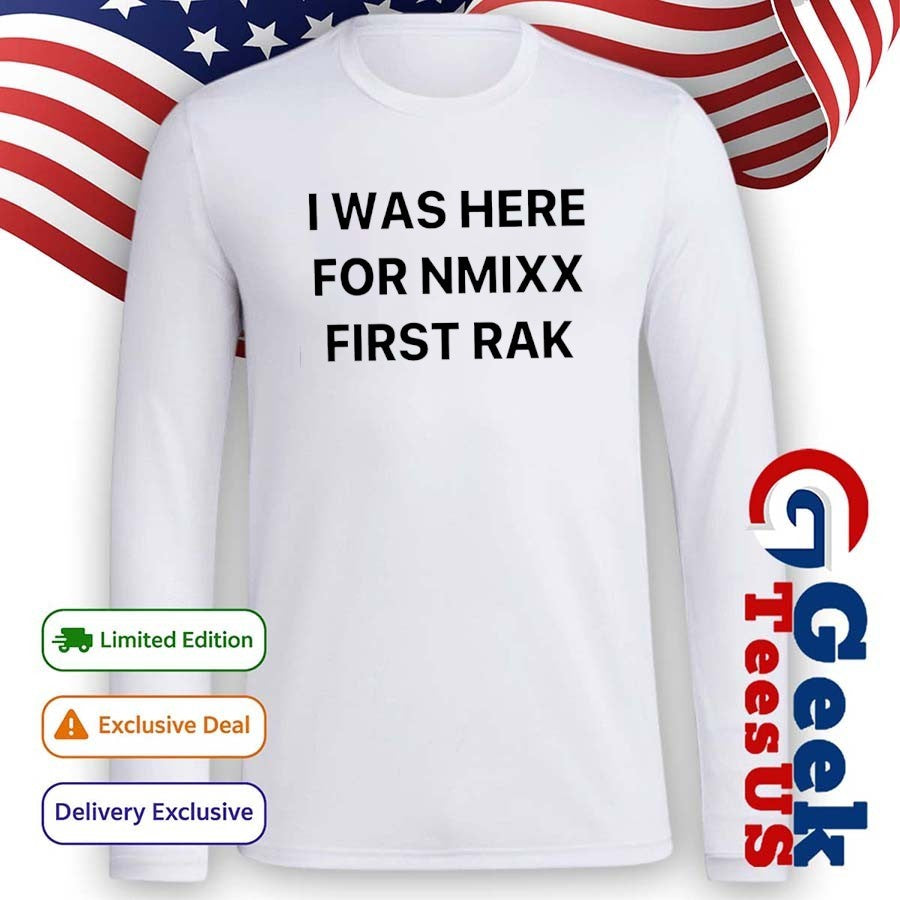 I was here for NMIXX First Rak shirt