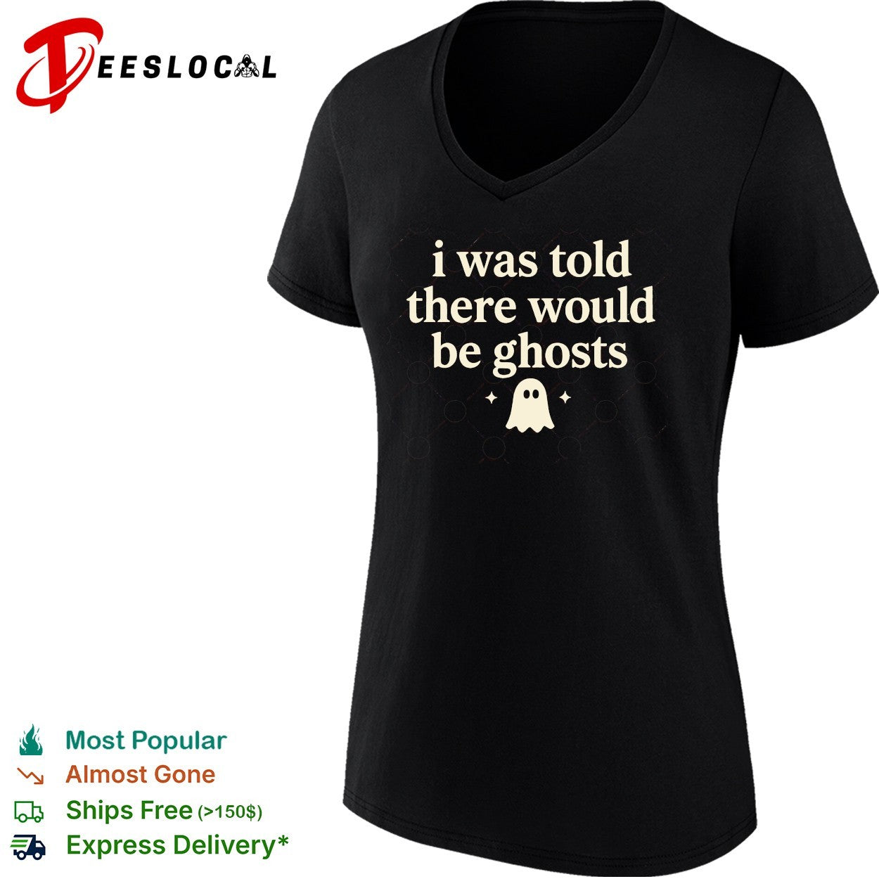I was told there would be ghosts cute ghost halloween statement quote shirt