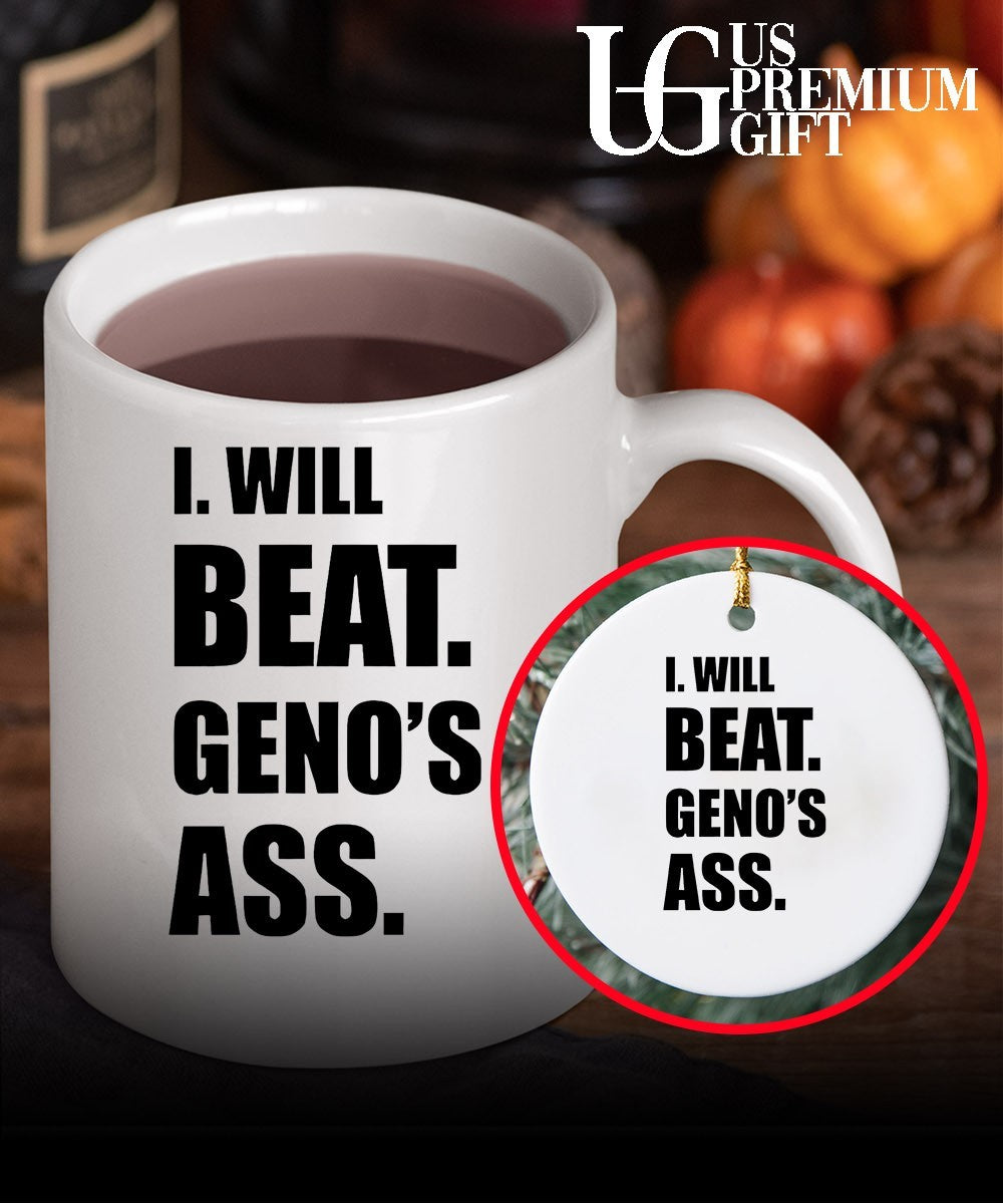 I will beat geno’s as shirt