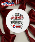 I would dropkick a child into Xmas tree for Pepsi Max 2025 logo Ornament