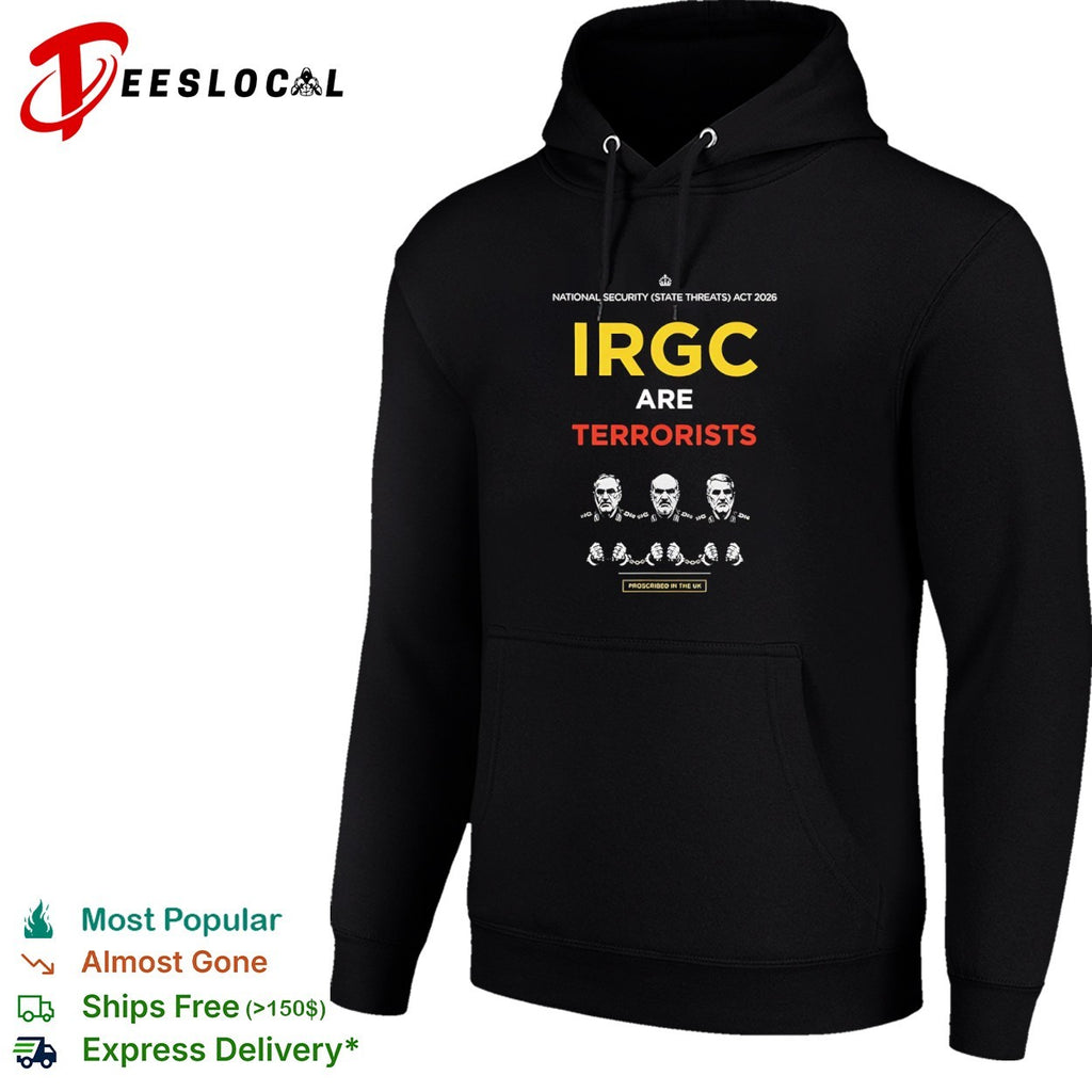 IRGC Are Terrorists National Security State Threats Act 2026 shirt