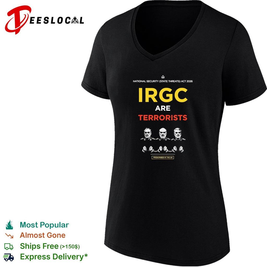 IRGC Are Terrorists National Security State Threats Act 2026 shirt