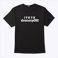 IYKYK Dvscorp08 Dominion’s Administrative Password Shirt
