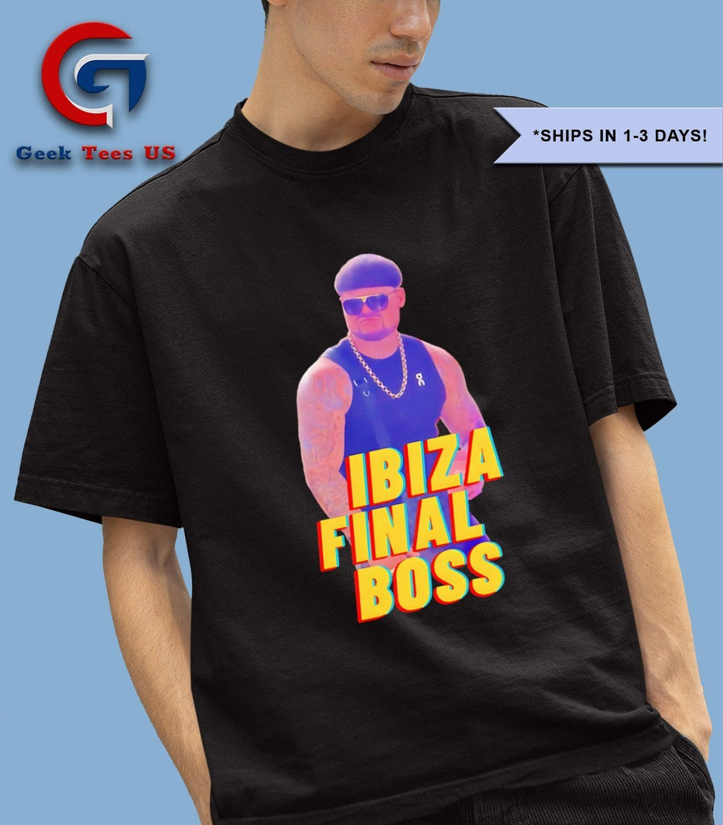 Ibiza final boss shirt