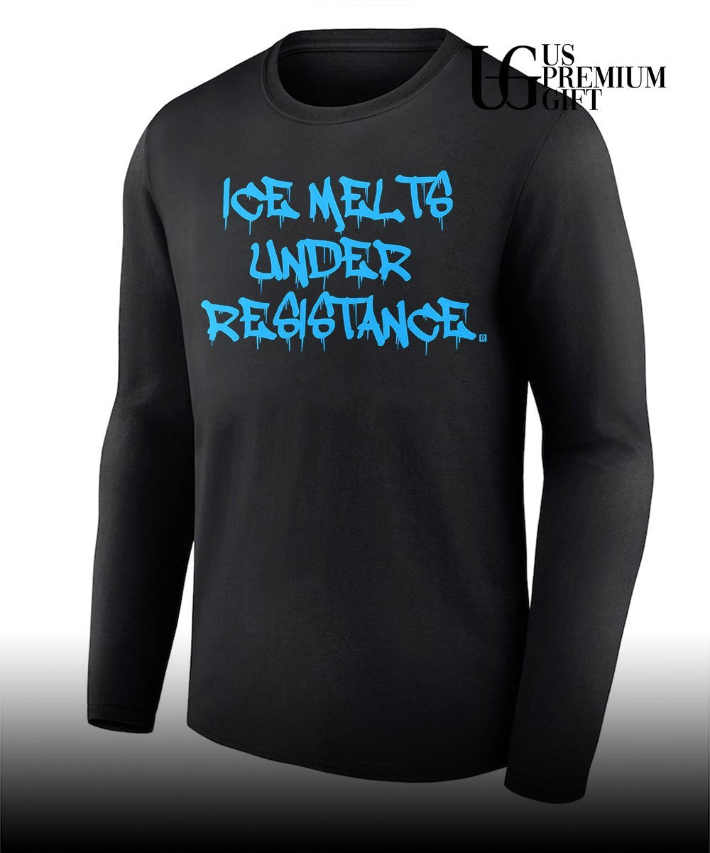 Ice Melts Under Resistance shirt