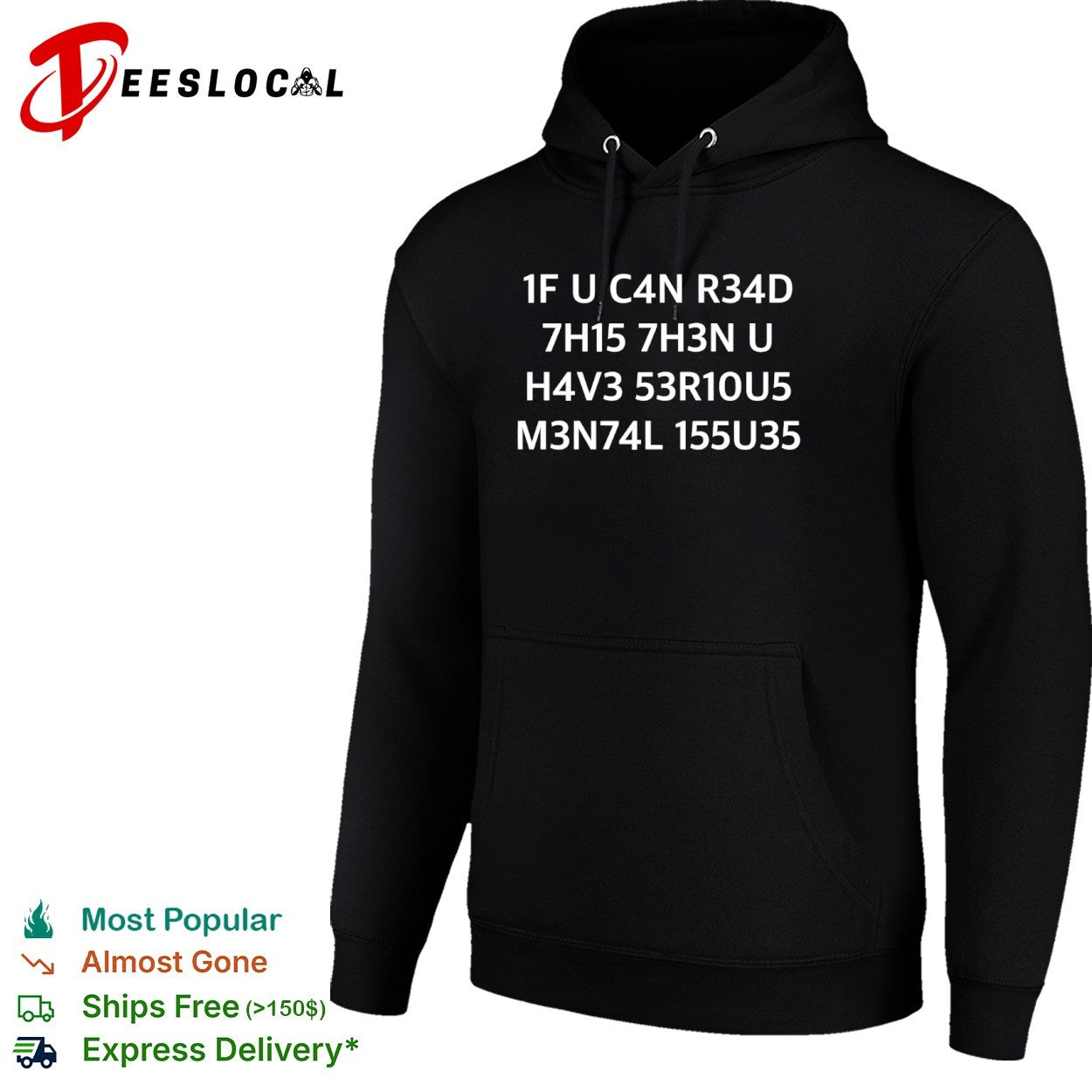 If You Can Read This Then You Have Serious Mental Issues shirt