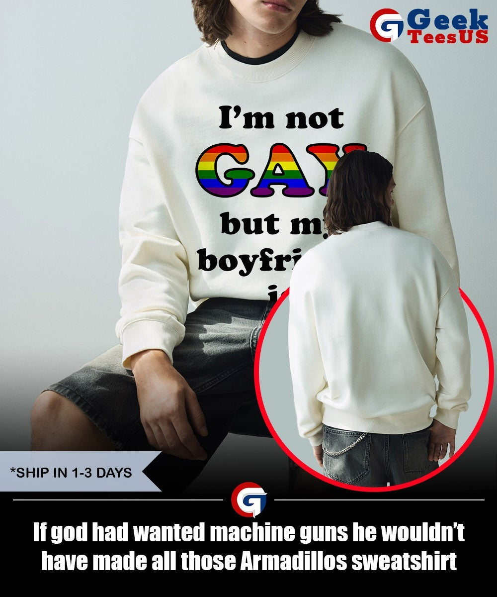 If god had wanted machine guns he wouldn’t have made all those Armadillos shirt