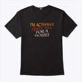 I’m Actually Quite Tall For A Hobbit Shirt