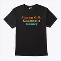 I’m An OG Channel 3 Gamer Shirt