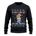 I’m Just A Chill Guy Who Likes Christmas My New Character Ugly Christmas Sweater