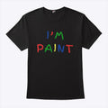 I’m Paint Couple T Shirt
