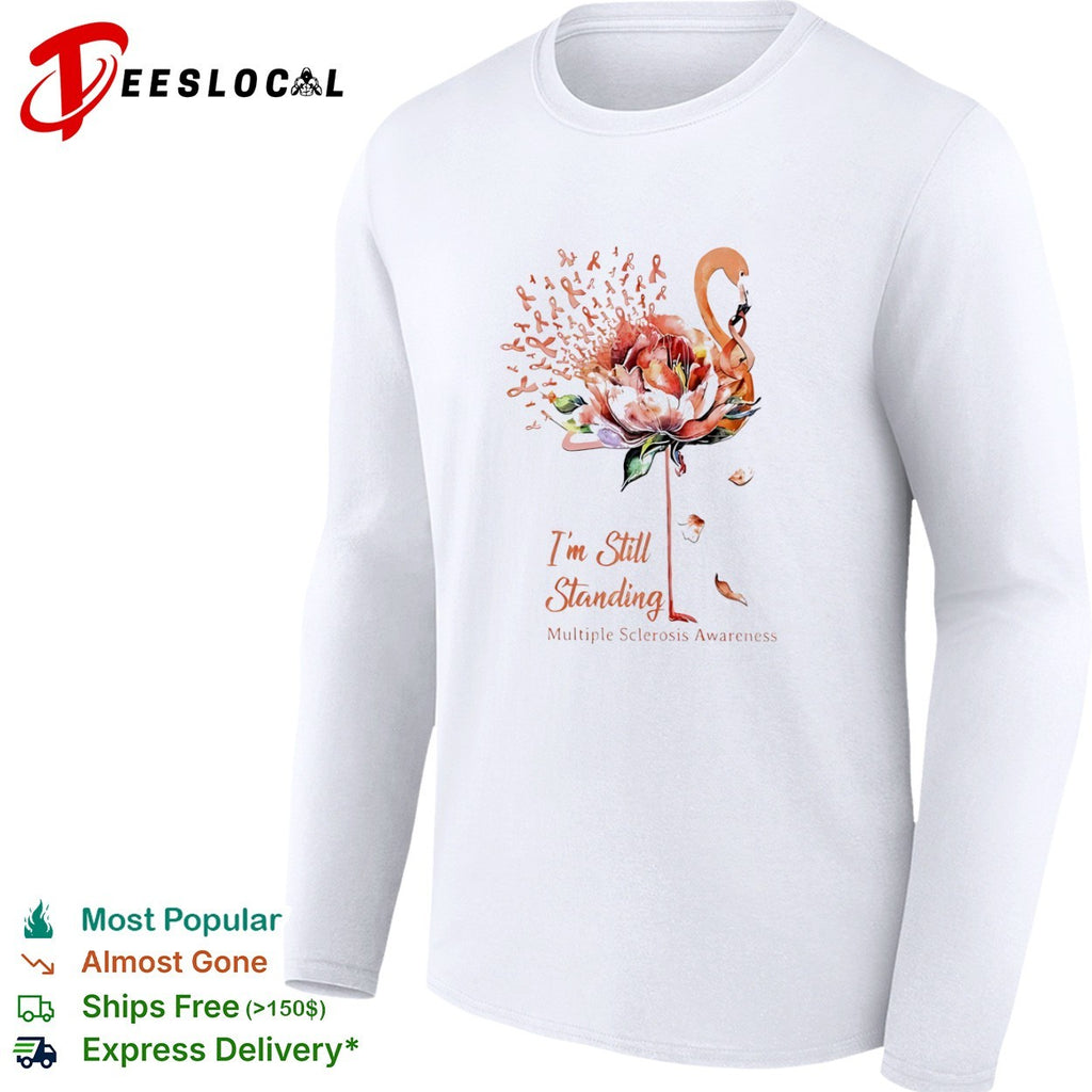 I’m Still Standing Multiple Sclerosis Awareness Flamingo shirt