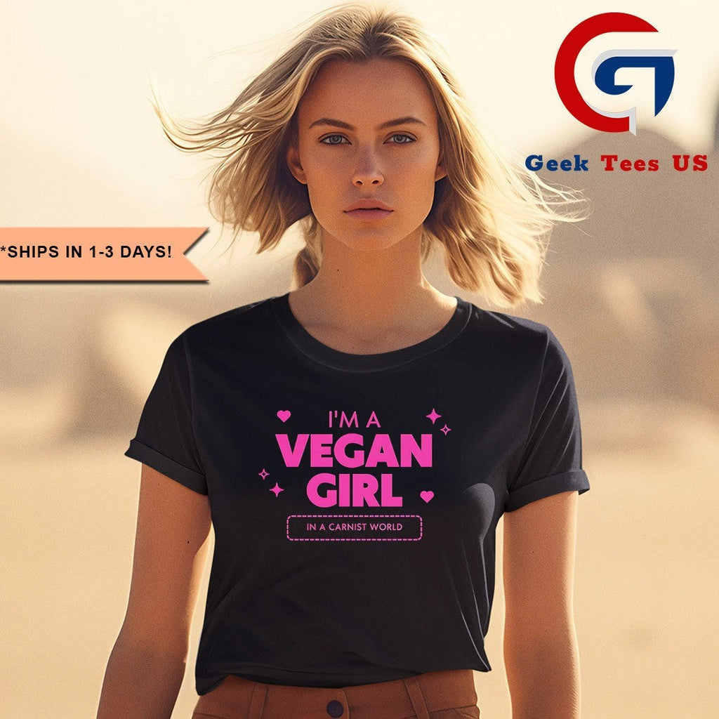 I’m a Vegan girl in a carnist world shirt