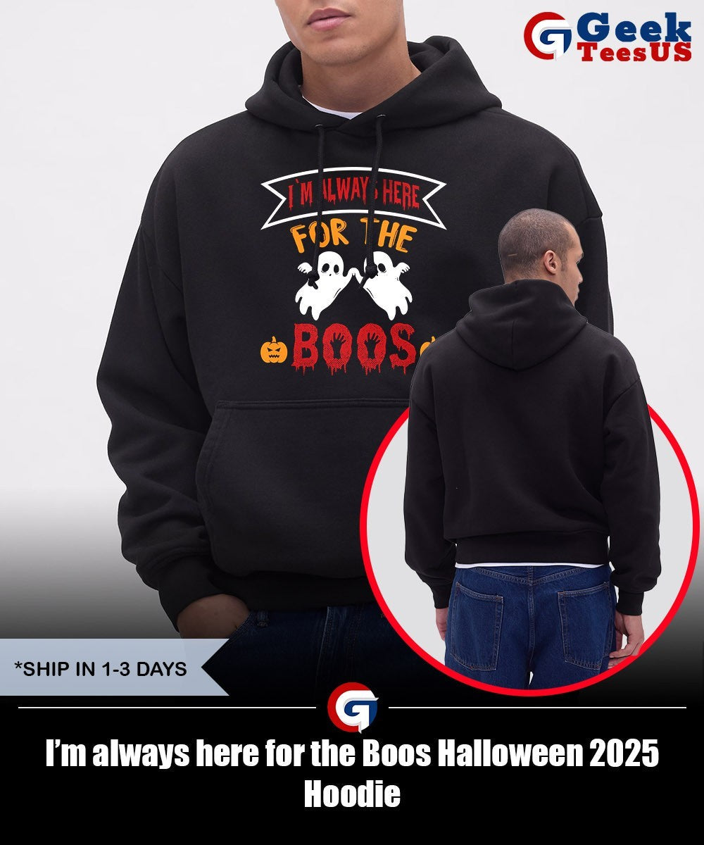 I’m always here for the Boos Halloween 2025 shirt