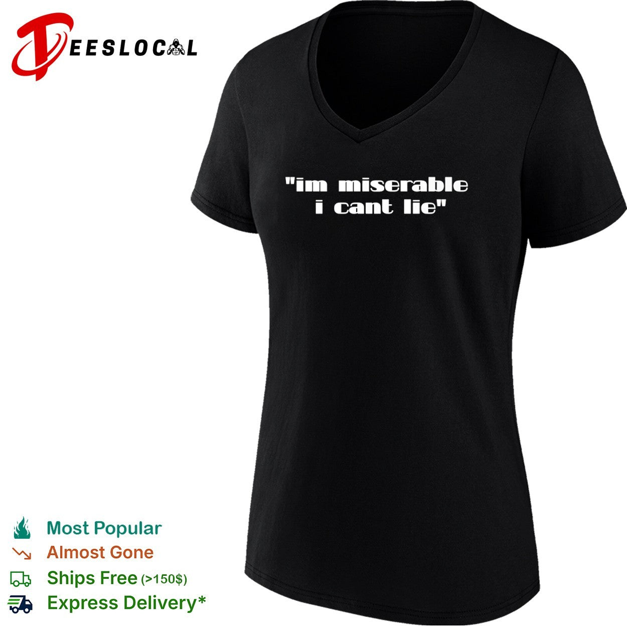 Im miserable I cant lie shirt