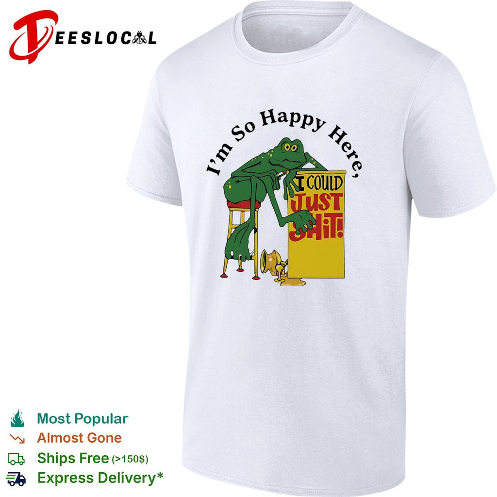 Im so happy here I could just shit frog leaning on stool smoking cigarette shirt