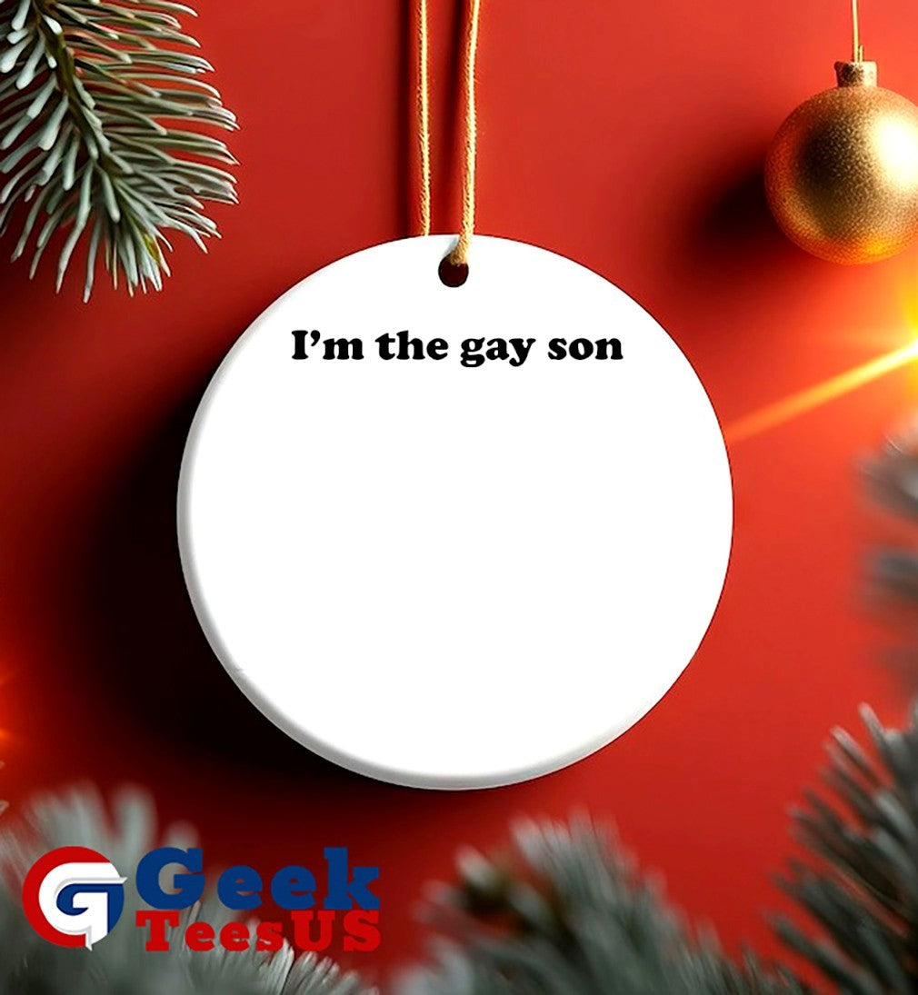 I’m the Gay Son shirt
