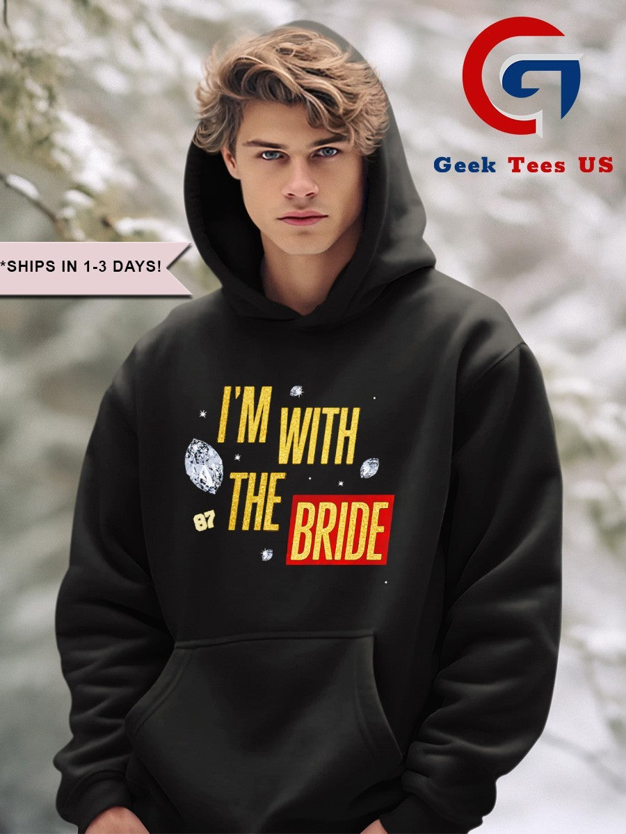 I’m with the Bride 87 Travis Kelce Kansas City Chiefs shirt